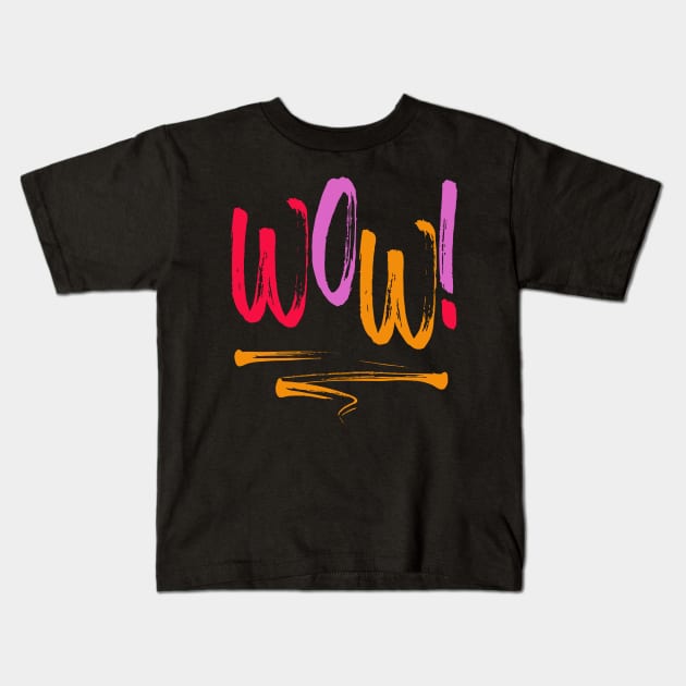 WOW! - Motivation in Red Kids T-Shirt by VintageHeroes